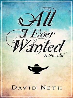 cover image of All I Ever Wanted